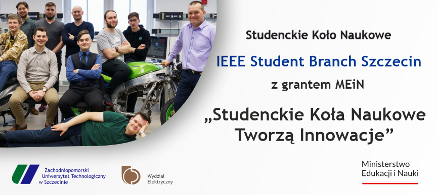 Baner informujący o zdobyciu grantu z ministerstwa edukacji i nauki przez studenckie koło naukowe IEEE Student Branch Szczecin