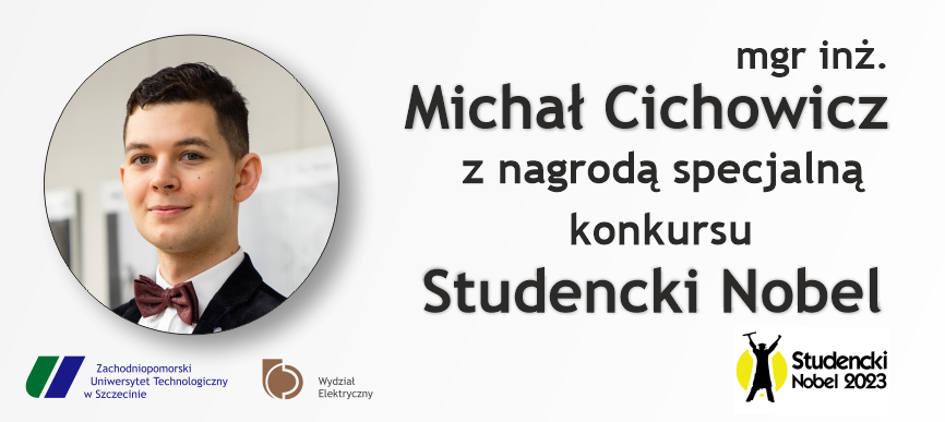 Baner informujący o zdobyciu nagrody specjalnej Studencki Nobel przez Pana magistra inżyniera Michała Cichowicza