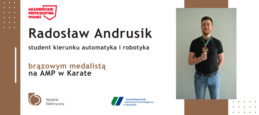 Baner informujący o zdobyciu brązowego medalu na AMP w Karate przez Studenta kierunku automatyka i robotyka Radosława Andrusika