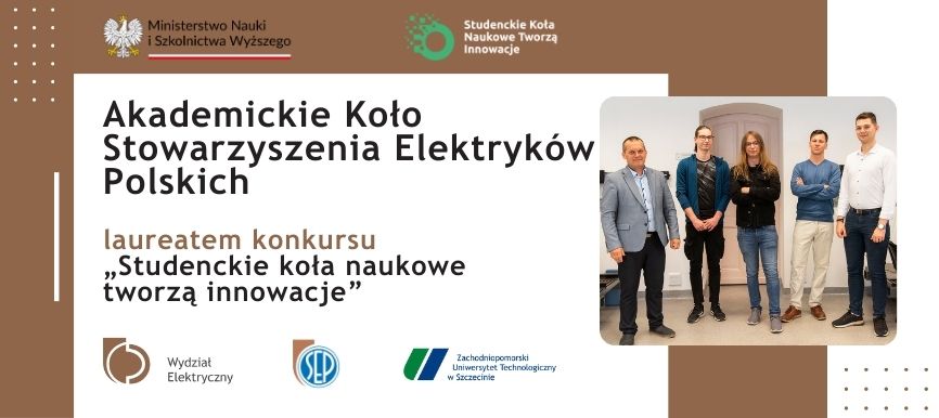 Akademickie Koło Stowarzyszenia Elektryków Polskich - laureatem konkursu (Studenckie koła naukowe tworzą innowacje)