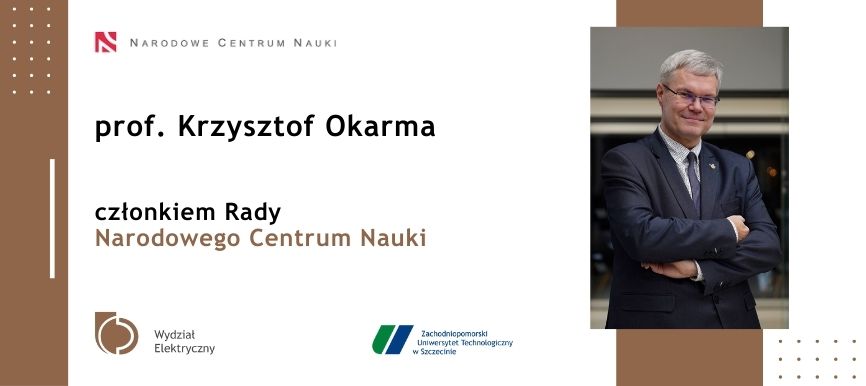 prof. Krzysztof Okarma członkiem Rady Narodowego Centrum Nauki